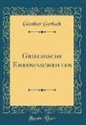 Gunther Gerlach, Günther Gerlach - Griechische Ehreninschriften (Classic Reprint)