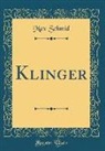 Max Schmid - Klinger (Classic Reprint)