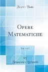 Francesco Brioschi - Opere Matematiche, Vol. 5 of 5 (Classic Reprint)