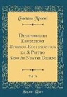 Gaetano Moroni - Dizionario Di Erudizione Storico-Ecclesiastica Da S. Pietro Sino AI Nostri Giorni, Vol. 79 (Classic Reprint)
