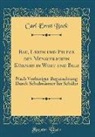 Carl Ernst Bock - Bau, Leben und Pflege des Menschlichen K¿rpers in Wort und Bild