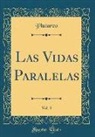 Plutarco Plutarco - Las Vidas Paralelas, Vol. 3 (Classic Reprint)