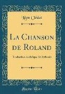 Leon Cledat, Léon Clédat - La Chanson de Roland