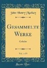 John Henry Mackay - Gesammelte Werke , Vol. 1 of 8
