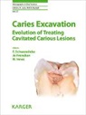 Innes et al, Frencke, Frencken, J. Frencken, Jo Frencken, N. Innes... - Caries Excavation: Evolution of Treating Cavitated Carious Lesions
