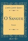 Camilo Castelo Branco - O Sangue