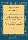 Louis Thomas - Les Derni&egrave;res Le&ccedil;ons de Marcel Schwob sur Fran&ccedil;ois Villon