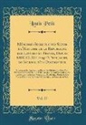 Louis Petit - Mémoires Secrets pour Servir à l'Histoire de la République des Lettres en France, Depuis MDCCLXII Jusqu'à Nos Jours, ou Journal d'un Observateur, Vol. 27