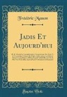 Frederic Masson, Frédéric Masson - Jadis Et Aujourd'hui