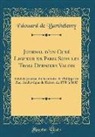 Édouard De Barthélemy, Edouard De Barthelemy - Journal d'un Curé Ligueur de Paris Sous les Trois Derniers Valois