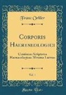 Franz Oehler - Corporis Haereseologici, Vol. 1