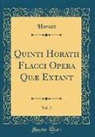 Horace Horace - Quinti Horatii Flacci Opera Quæ Extant, Vol. 2 (Classic Reprint)