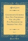 Alfred Stern - Geschichte Europas Seit Den Verträgen Von 1815 Bis Zum Frankfurter Frieden Von 1871, Vol. 3 (Classic Reprint)