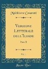 Melchiorre Cesarotti - Versione Letterale dell'Iliade, Vol. 1