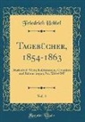 Friedrich Hebbel - Tagebücher, 1854-1863, Vol. 4