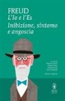 Sigmund Freud, R. Finelli, Roberto Finelli, P. Vinci, Paolo Vinci - L' Io e l'Es. Inibizione, sintomo e angoscia