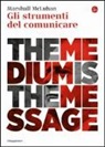 Marshall McLuhan - Gli strumenti del comunicare