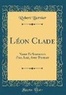 Robert Bernier - Léon Clade