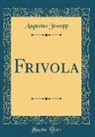 Augustus Jessopp - Frivola (Classic Reprint)