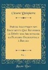 Octave Delepierre - PRécis Analytique Des Documents Que Renferme Le Dépôt Des Archives de la Flandre-Occidentale à Bruges, Vol. 1 (Classic Reprint)