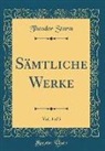 Theodor Storm - Sämtliche Werke, Vol. 4 of 5 (Classic Reprint)