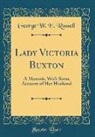 George W. E. Russell - Lady Victoria Buxton
