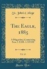 St John College, St. John's College - The Eagle, 1885, Vol. 13