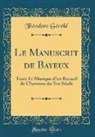 Th¿ore G¿ld, Theodore Gerold, Théodore Gérold - Le Manuscrit de Bayeux