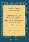 Gaetano Moroni - Indice Generale Alfabetico Delle Materie del Dizionario Di Erudizione Storico-Ecclesiastica, Vol. 6 (Classic Reprint)