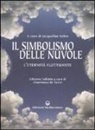G. De Turris, J. Kelen - Il simbolismo delle nuvole. L'eternità fluttuante