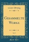 Gustav Freytag - Gesammelte Werke, Vol. 9 (Classic Reprint)