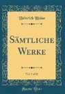 Heinrich Heine - Sämtliche Werke, Vol. 3 of 10 (Classic Reprint)