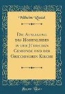 Wilhelm Riedel - Die Auslegung Des Hohenliedes in Der Jüdischen Gemeinde Und Der Griechischen Kirche (Classic Reprint)