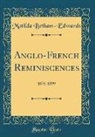 Matilda Betham-Edwards - Anglo-French Reminiscences