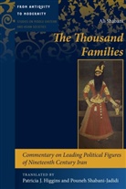 Patricia J. Higgins, Ali Shabani, Pouneh Shabani-Jadidi, Jamsheed K. Choksy, Patricia J. Higgins, Pouneh Shabani-Jadidi - The Thousand Families