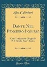Alice Galimberti - Dante Nel Pensiero Inglese