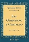 Romualdo Pantini, Romualdo Pàntini - San Gimignano E Certaldo (Classic Reprint)
