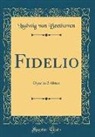 Ludwig van Beethoven - Fidelio