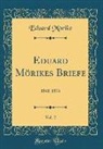 Eduard Morike, Eduard Mörike - Eduard Mörikes Briefe, Vol. 2