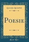 Geremia Barsottini - Poesie (Classic Reprint)