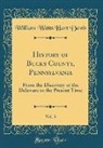 William Watts Hart Davis - History of Bucks County, Pennsylvania, Vol. 3