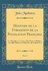 Jules Mathorez - Histoire de la Formation de la Population Française, Vol. 2