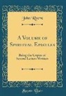 John Reeve - A Volume of Spiritual Epistles