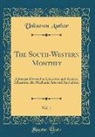 Unknown Author - The South-Western Monthly, Vol. 1