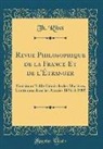 Th. Ribot, Theodule Armand Ribot - Revue Philosophique de la France Et de l'Étranger