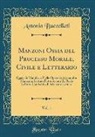 Antonio Buccellati - Manzoni Ossia del Processo Morale, Civile e Letterario, Vol. 1