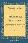 Friedrich Schiller - Théatre de Schiller