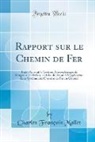 Charles Francois Mallet, Charles François Mallet - Rapport sur le Chemin de Fer