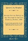 Boston City Hospital - Second Annual Report of the Trustees of the City Hospital, Boston, 1866