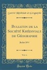 Societe Khediviale de Geographie, Société Khédiviale de Géographie - Bulletin de la Société Khédiviale de Géographie, Vol. 6